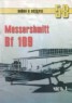 Книга "Messerschmitt Bf 109 Часть 1" - BooksFinder.ru